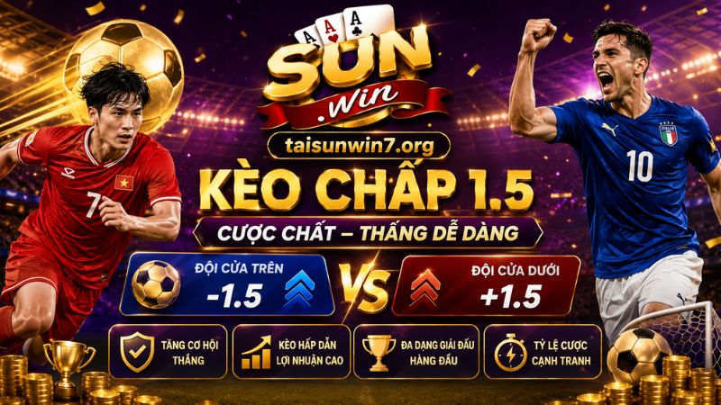 Thông tin về kèo chấp 1.5 hiện nay