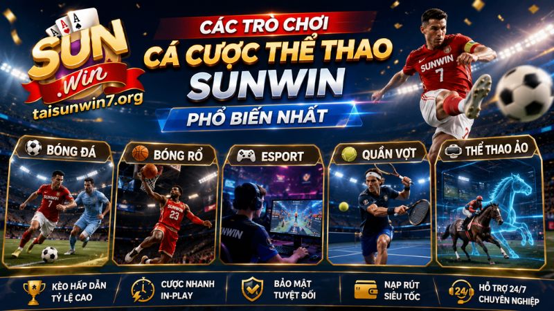 Các trò chơi cá cược thể thao tại SUNWIN