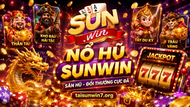 Thông tin chung về sảnh nổ hũ SUNWIN hiện nay